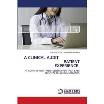 A Clinical Audit Patient Experience