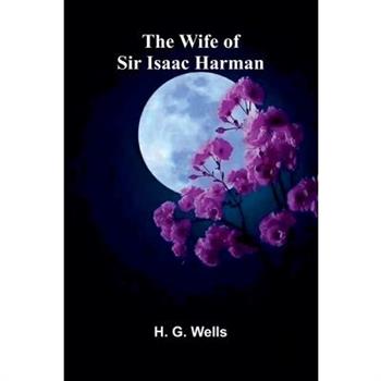 The Wife of Sir Isaac Harman