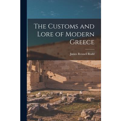 The Customs and Lore of Modern Greece