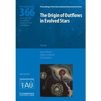 The Origin of Outflows in Evolved Stars (Iau S366)
