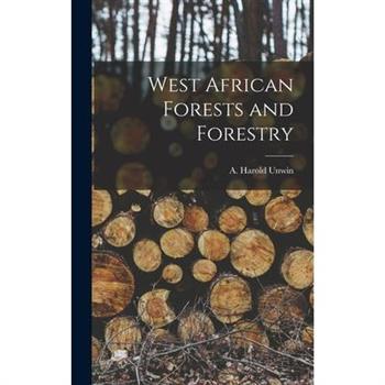 West African Forests and Forestry