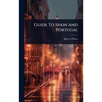 Guide To Spain And Portugal