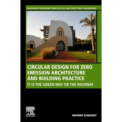 Circular Design for Zero Emission Architecture and Building Practice
