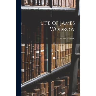 Life of James Wodrow