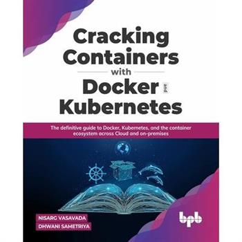 Cracking Containers with Docker and Kubernetes