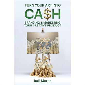 Turn Your Art Into Cash