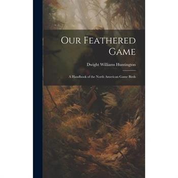 Our Feathered Game