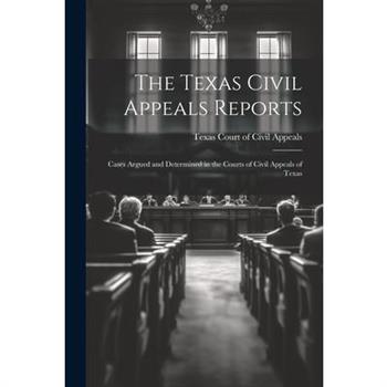 The Texas Civil Appeals Reports