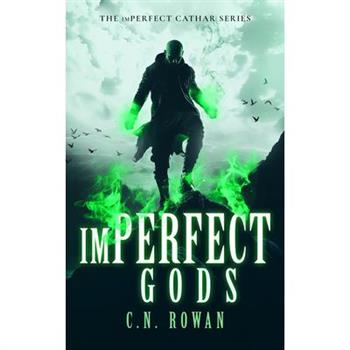Imperfect Gods