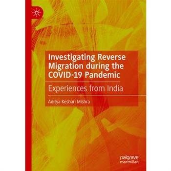 Investigating Reverse Migration During the Covid-19 Pandemic