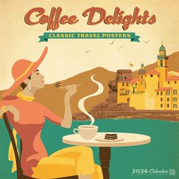 Coffee Delights (Anderson Design Group) 2026 12 X 12 Wall Calendar