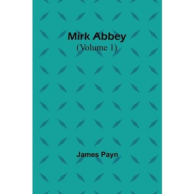 Mirk Abbey (Volume 1)