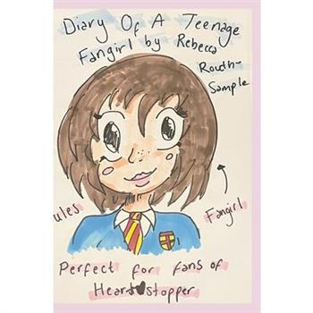 Diary Of A Teenage Fangirl