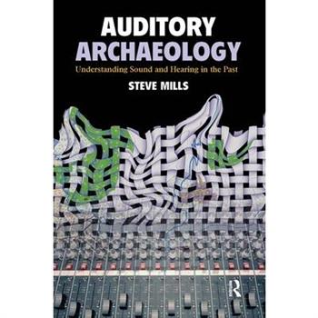 Auditory Archaeology