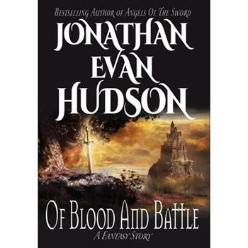 Of Blood And Battle