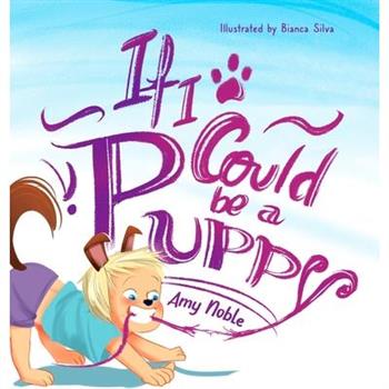 If I Could Be A Puppy