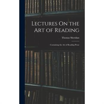 Lectures On the Art of Reading