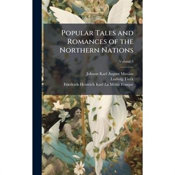 Popular Tales and Romances of the Northern Nations