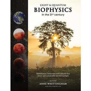 Light and Quantum Biophysics in the 21st Century