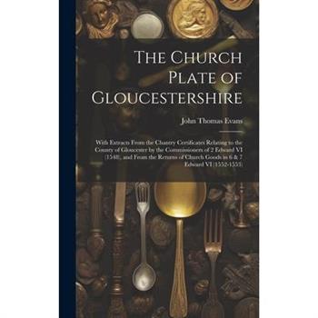The Church Plate of Gloucestershire