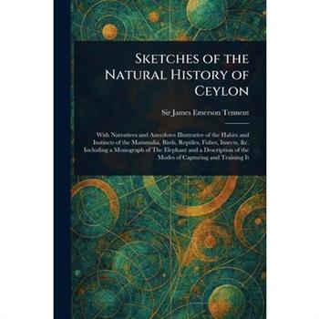 Sketches of the Natural History of Ceylon