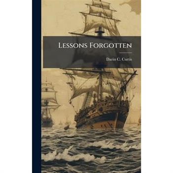 Lessons Forgotten