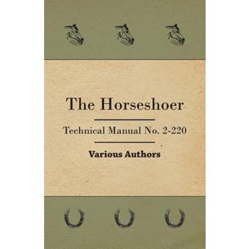 The Horseshoer - Technical Manual No. 2-220