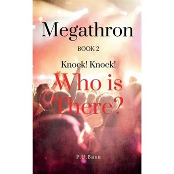 Megathron - Knock! Knock! Who is there?