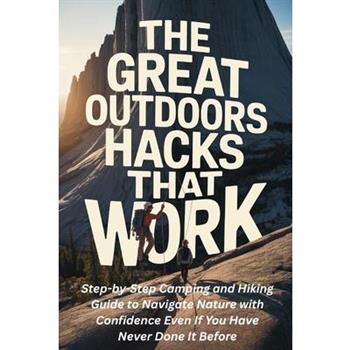 The Great Outdoors Hacks That Work