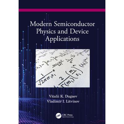 Modern Semiconductor Physics and Device Applications
