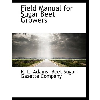 Field Manual for Sugar Beet Growers