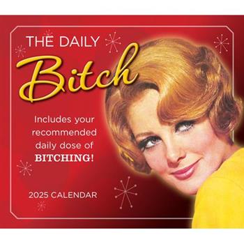 2025 Daily Bitch Boxed Daily Calendar