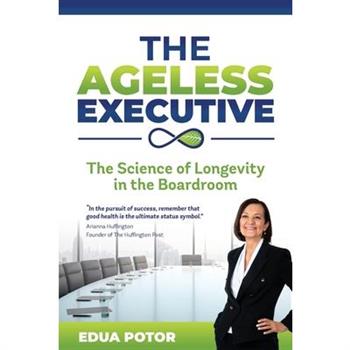 The Ageless Executive