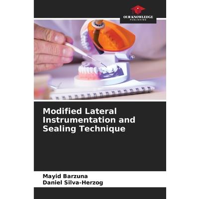 Modified Lateral Instrumentation and Sealing Technique