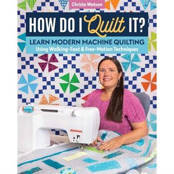 How Do I Quilt It?