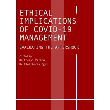 Ethical Implications of COVID-19 Management