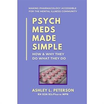 Psych Meds Made Simple
