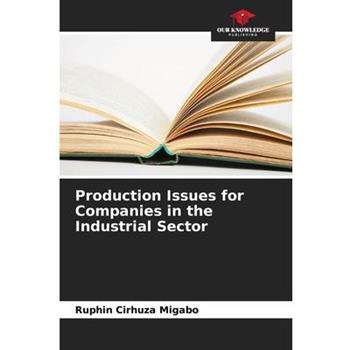 Production Issues for Companies in the Industrial Sector