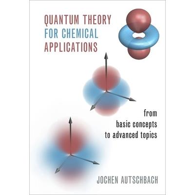 Quantum Theory for Chemical Applications