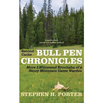Second Cache BULL PEN CHRONICLES