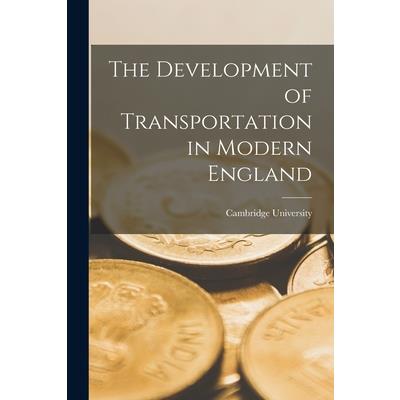 The Development of Transportation in Modern England