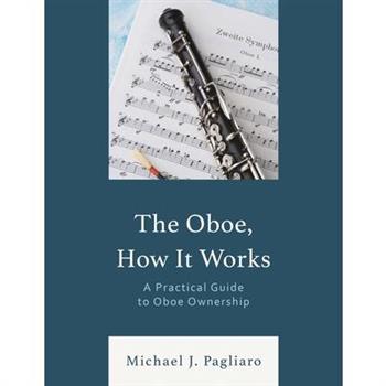 The Oboe, How It Works