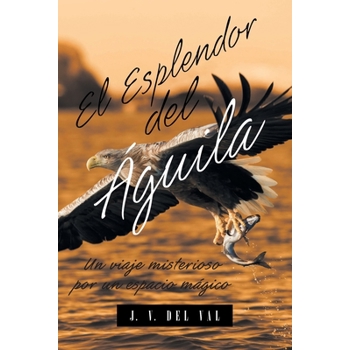 El Esplendor del ?guila