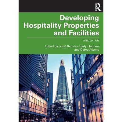 Developing Hospitality Properties and Facilities