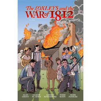 The Loxleys and the War of 1812