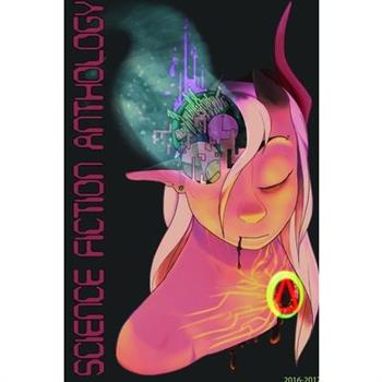 Science Fiction Anthology 2017