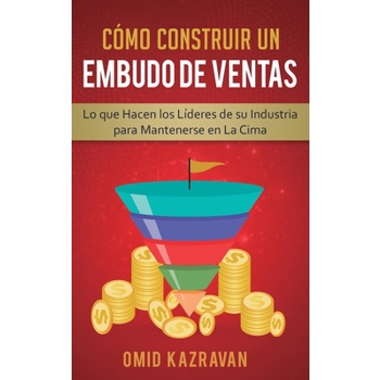 C籀mo Construir Un Embudo De Ventas