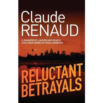 Reluctant Betrayals