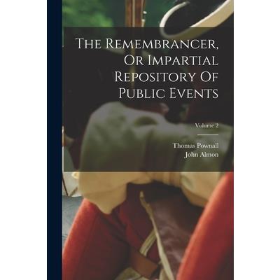 The Remembrancer, Or Impartial Repository Of Public Events; Volume 2