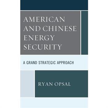 American and Chinese Energy Security